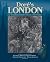 Doré's London: All 180 Images from the Original London Series with Selected Writings.. by Gustave Doré