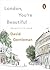 London You're Beautiful by David Gentleman