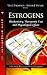 Estrogens: Biochemistry, Therapeutic Uses and Physiological Effects (Endocrinology Research and Clinical Developments)