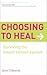 Choosing To Heal by Janet Edwards