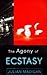 Agony of Ecstasy by Julian Madigan