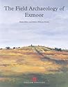 The Field Archaeology of Exmoor (English Heritage)