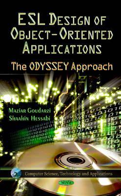 Esl Design of Object-oriented Applications: The Odyssey Approach (Computer Science, Technology and Applications)