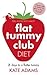 The Flat Tummy Club Diet