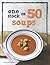 1 Stock, 50 Soups