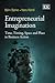 Entrepreneurial Imagination: Time, Timing, Space and Place in Business Action