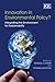 Innovation in Environmental Policy?: Integrating the Environment for Sustainability