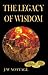 Legacy of Wisdom