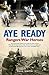 Aye Ready: Rangers War Heroes