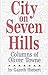 City on Seven Hills: Columns by Oliver Towne