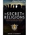 Brief Guide to Secret Religions: A Complete Guide to Hermetic, Pagan and Esoteric Beliefs Brief Guide to Secret Religions: A Complete Guide to Hermetic, Pagan and Esoteric Beliefs