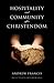 Hospitality and Community after Christendom by Andrew Francis