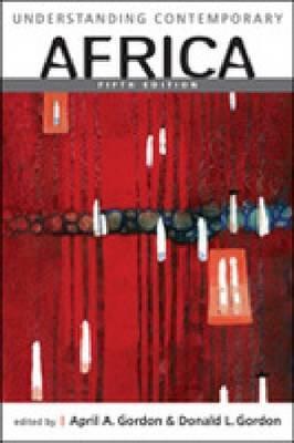 Understanding Contemporary Africa (Introductions to the States and Regions of the Contemporary World)