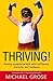 Thriving!Resilience. by Michael Grose