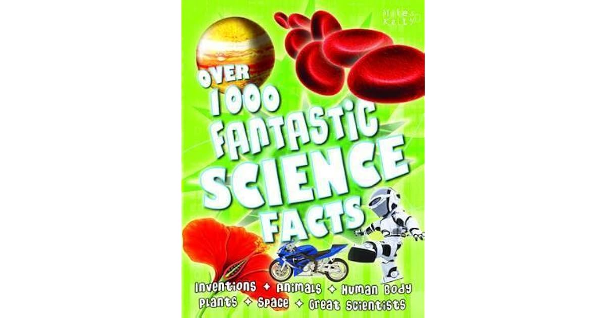 Over 1000 Fantastic Science Facts by Belinda Gallagher