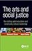 The Arts and Social Justice: Re-Crafting Adult Education and Community Cultural Leadership