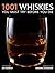 1001 Whiskies You Must Try Before You Die by Dominic Roskrow 1001 Whiskies You Must Try Before You Die by Dominic Roskrow