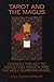 The Tarot and the Magus by Paul Hughes-Barlow