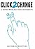 Click2change: A Better World at Your Fingertips