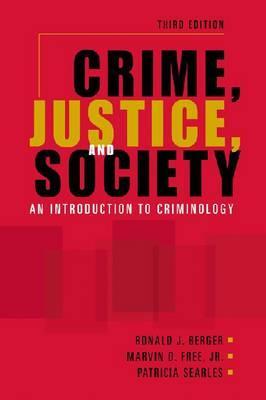 Crime, Justice, and Society: An Introduction to Criminology