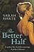 The Better Half by Sarah Harte