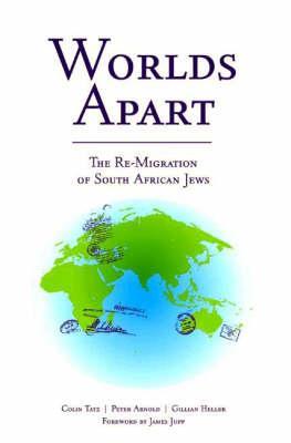 Worlds Apart: The Re-Migration of South African Jews
