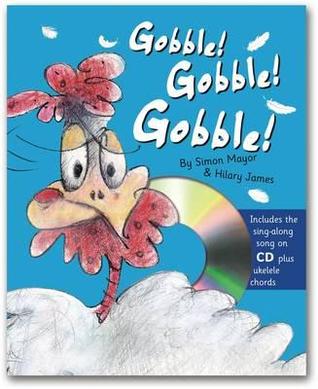Gobble! Gobble! Gobble!. by Simon Mayor and Hilary James