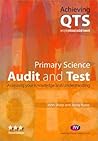 Primary Science: Audit and Test (Achieving QTS Series)