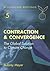 Contraction and Convergence: The Global Solution to Climate Change (5) (Schumacher Briefings)