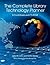 The Complete Library Technology Planner by John M. Cohn