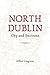 North Dublin: City & Environs