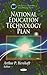 National Education Technology Plan (Education in a Competitive and Globalizing World)