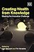 Creating Wealth from Knowle...