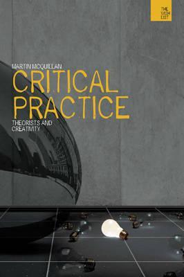 Critical Practice: Philosophy and Creativity (The WISH List)