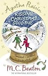 Kissing Christmas Goodbye by M.C. Beaton