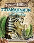 Tutankhamun and Other Lost Tombs