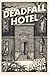 Deadfall Hotel