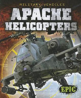 Apache Helicopters (Military Vehicles)
