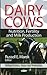Dairy Cows:: Nutrition, Fertility and Milk Production (Animal Science, Issues and Professions - Agriculture Issues and Policies)