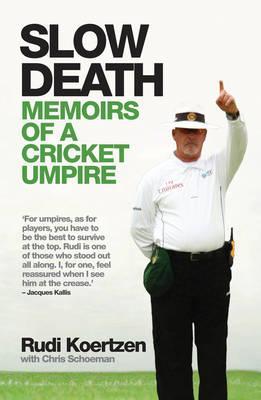 Slow Death: Memoirs of a Cricket Umpire (Paperback)