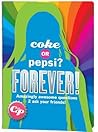 Coke or Pepsi? Forever! by Mickey Gill Coke or Pepsi? Forever! by Mickey Gill