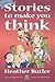 More Stories to Make You Think by Heather Butler