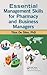 Essential Management Skills for Pharmacy and Business Managers
