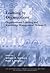 Organizational Learning and Knowledge Management (The International Library of Critical Writings on Business and Management series, 7-9)