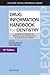 Drug Information Handbook for Dentistry: Including Oral Medicine for Medically-compromised Patients & Specific Oral Conditions (Lexicomp Dental Reference Library)