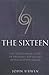 The Sixteen: The Sensationa...
