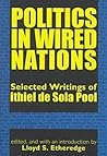 Politics in Wired Nations: Selected Writings Politics in Wired Nations: Selected Writings