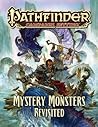 Mystery Monsters Revisited (Pathfinder Campaign Setting)