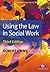 Using the Law in Social Work