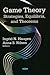 Game Theory: Strategies, Equilibria, and Theorems